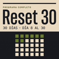 Programa Reset 30 — Plan completo de 30 días